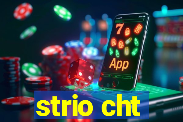 strio cht